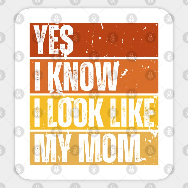 Yes, I Know I Look Like My Mom Sticker by BaradiAlisa